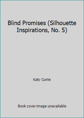 Blind Promises (Silhouette Inspirations, No. 5) 0671472607 Book Cover