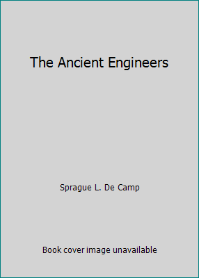 The Ancient Engineers B002BJK346 Book Cover