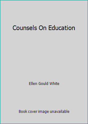 Counsels On Education B000LVPE22 Book Cover