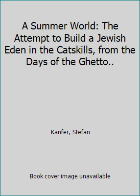 A Summer World: The Attempt to Build a Jewish E... 0571129374 Book Cover