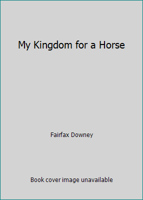 My Kingdom for a Horse B002APUBB6 Book Cover