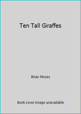 Ten Tall Giraffes 0439295203 Book Cover
