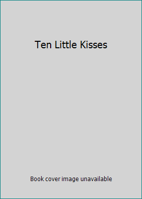 Ten Little Kisses 1435150120 Book Cover