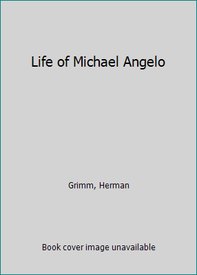 Life of Michael Angelo B00NYJPMIO Book Cover