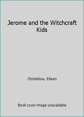 Jerome and the Witchcraft Kids 0899197426 Book Cover