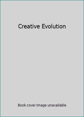 Creative Evolution B002SG93GQ Book Cover