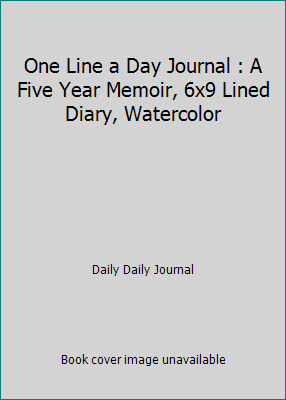 One Line a Day Journal : A Five Year Memoir, 6x... 1544080271 Book Cover