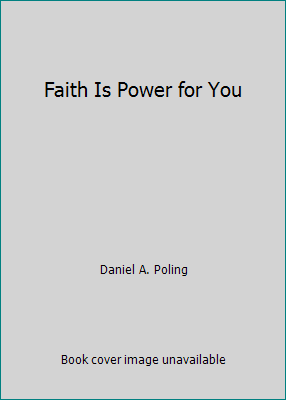 Faith Is Power for You B001O4NNCS Book Cover