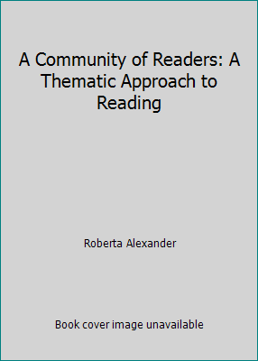A Community of Readers: A Thematic Approach to ... 1305109651 Book Cover