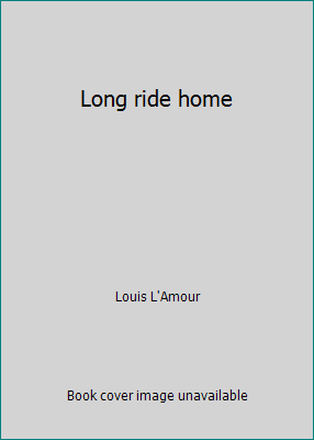 Long ride home 1581650116 Book Cover
