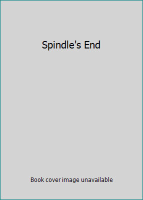 Spindle's End 143527976X Book Cover