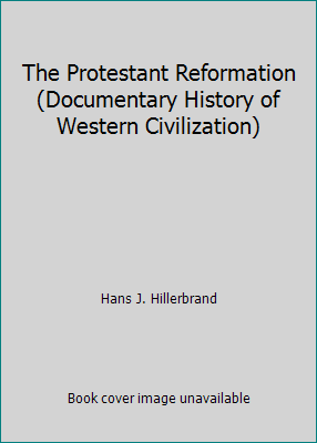 The Protestant Reformation (Documentary History... B001Q9BSOQ Book Cover