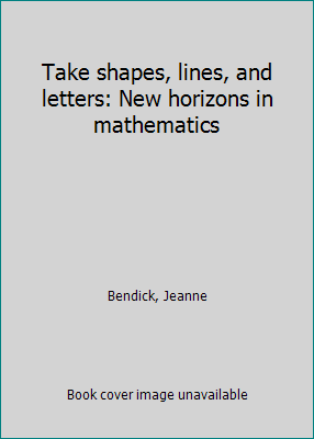 Take shapes, lines, and letters: New horizons i... B0006AXXUS Book Cover