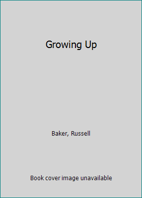 Growing Up 0812434447 Book Cover