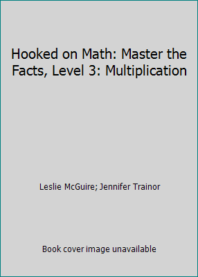 Hooked on Math: Master the Facts, Level 3: Mult... 1887942807 Book Cover
