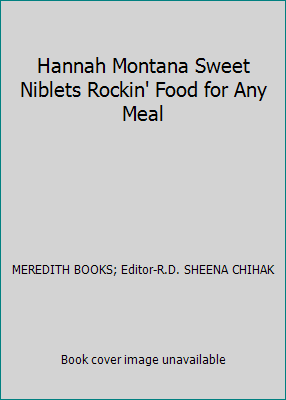 Hannah Montana Sweet Niblets Rockin' Food for A... 0696241196 Book Cover