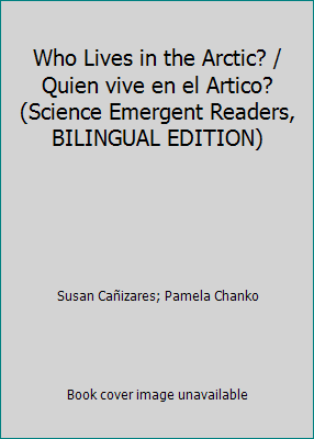 Who Lives in the Arctic? / Quien vive en el Art... 0439663903 Book Cover