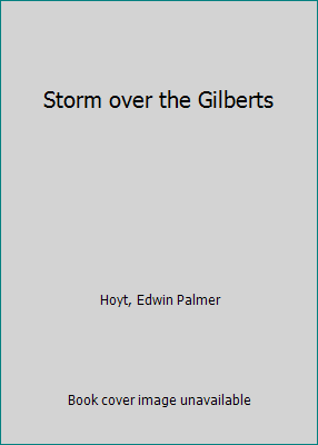 Storm over the Gilberts 0884054985 Book Cover