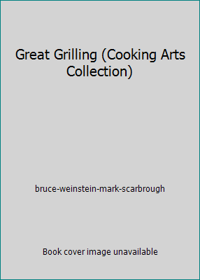 Great Grilling (Cooking Arts Collection) 1581591861 Book Cover
