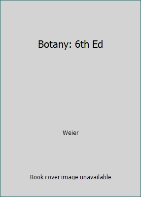 Botany: 6th Ed 047186840X Book Cover