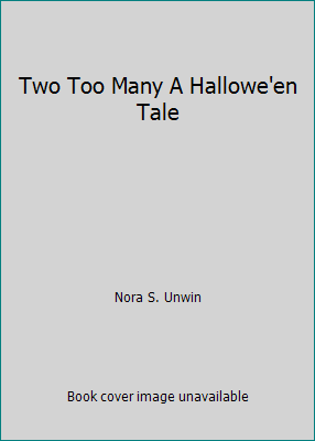 Two Too Many A Hallowe'en Tale B001A67L32 Book Cover