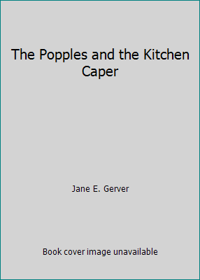 The Popples and the Kitchen Caper 0394887069 Book Cover