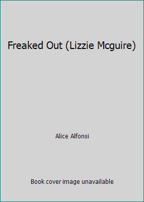 Freaked Out (Lizzie Mcguire) 1424206871 Book Cover