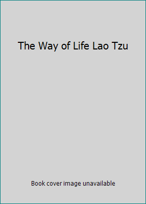 The Way of Life Lao Tzu B000DCO3UI Book Cover