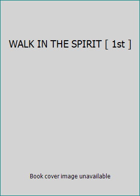 WALK IN THE SPIRIT [ 1st ] B00220E778 Book Cover