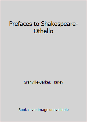 Prefaces to Shakespeare- Othello B00KQ7HL18 Book Cover