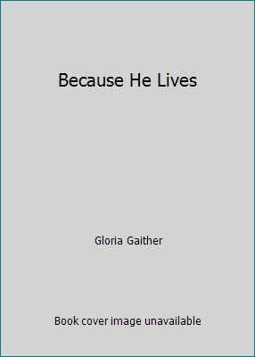 Because He Lives B00142GKY8 Book Cover