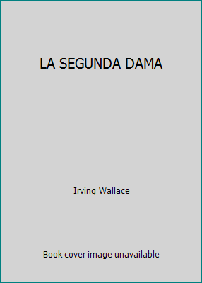 LA SEGUNDA DAMA [Spanish] 9684195990 Book Cover