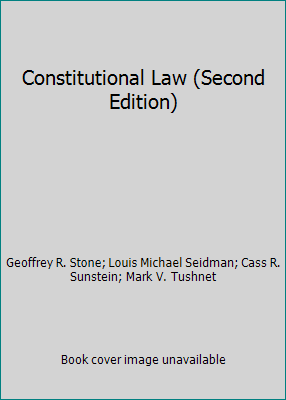 Constitutional Law (Second Edition) 0316817082 Book Cover