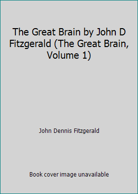 The Great Brain by John D Fitzgerald (The Great... B00367ZCSO Book Cover