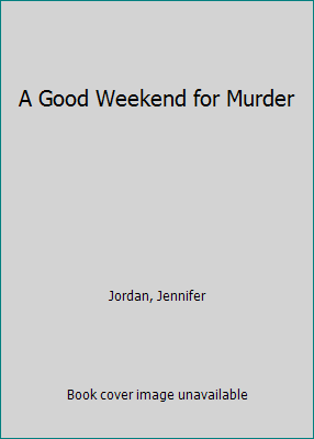 A Good Weekend for Murder [Large Print] 0708920896 Book Cover