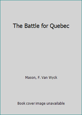 The Battle for Quebec B01BK2STUY Book Cover