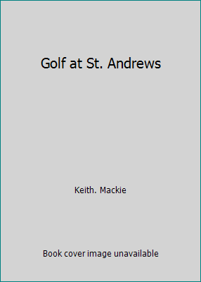 Golf at St. Andrews 1854103415 Book Cover
