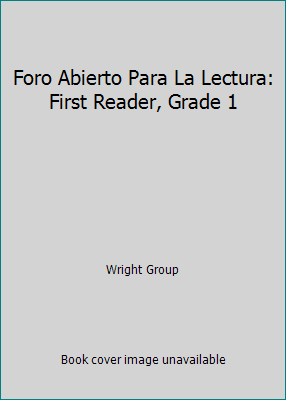 Foro Abierto Para La Lectura: First Reader, Gra... 007579246X Book Cover
