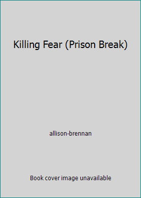 Killing Fear (Prison Break) 0739492705 Book Cover