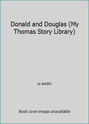 Donald and Douglas (My Thomas Story Library) 1405206942 Book Cover