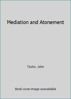 Mediation and Atonement B000RRAMVI Book Cover