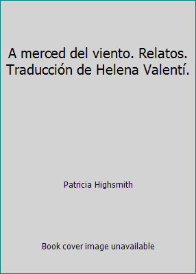 A merced del viento. Relatos. Traducción de Hel... [Spanish] 8432037591 Book Cover