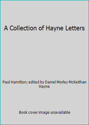 A Collection of Hayne Letters B001KW8L8A Book Cover