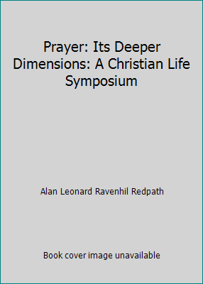 Prayer: Its Deeper Dimensions: A Christian Life... B0011YVYL8 Book Cover