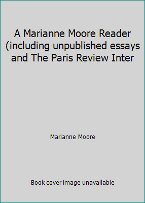 A Marianne Moore Reader (including unpublished ... B001RBHIII Book Cover