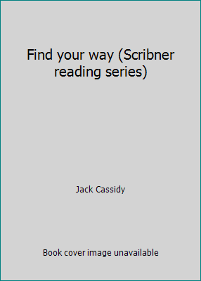 Find your way (Scribner reading series) 0022561102 Book Cover