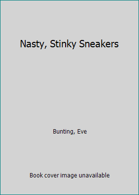 Nasty, Stinky Sneakers 0606079378 Book Cover