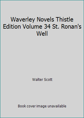 Waverley Novels Thistle Edition Volume 34 St. R... B01B8ZBCHK Book Cover