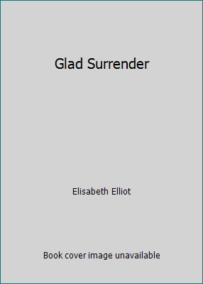 Glad Surrender 0860656799 Book Cover