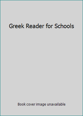 Greek Reader for Schools 0198318316 Book Cover